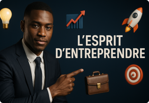 L’esprit d’entreprendre